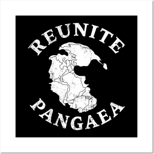 REUNITE PANGAEA Pangea Map Funny Peace Protest Posters and Art
